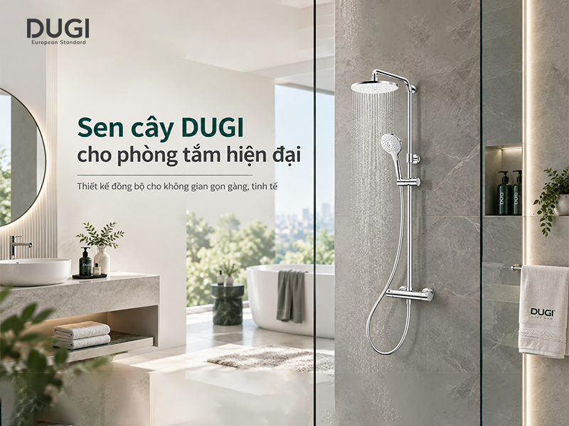 Sen cây Dugi cho phòng tắm hiện đại
